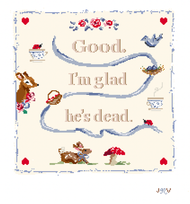Translation missing: en."Good. I'm Glad He's Dead." Needlepoint Canvas