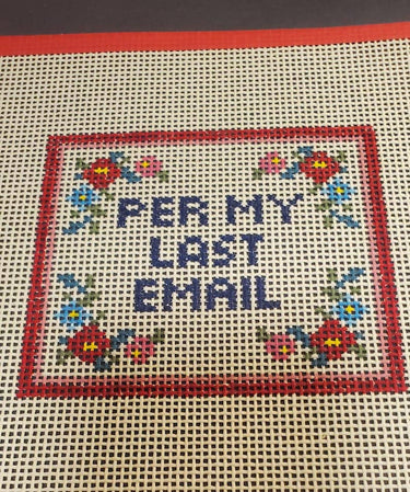 Translation missing: en.Subversive Per my Last Email Needlepoint Canvas